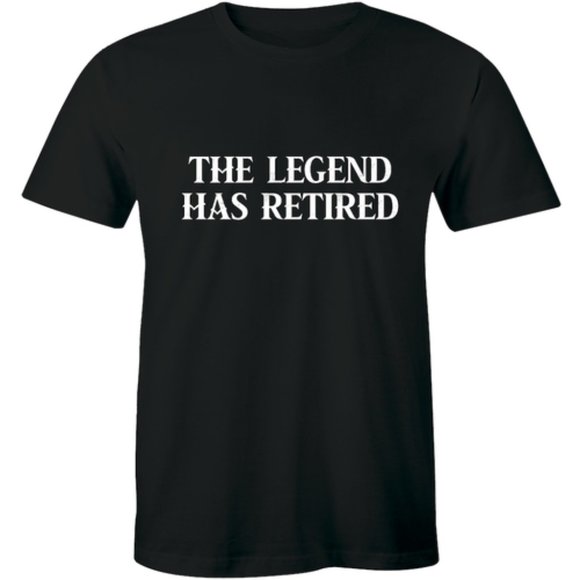 half It Other - The Legend Has Retired Funny Retirement T-shirt half It Other - The Legend Has Retired Funny Retirement T-shirt